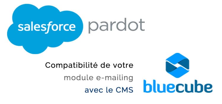 Le CMS BlueCube enfin compatible Pardot !
